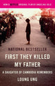 First They Killed My Father