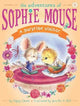 A Surprise Visitor (The Adventures of Sophie Mouse #8)