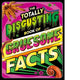 Totally Disgusting Book Of Gruesome Facts
