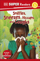 DK Super Readers Level 2 Sniffles, Sneezes, Hiccups, and Coughs