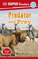 DK Super Readers Level 4: Predator and Prey