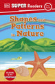 DK Super Readers Pre-Level: Shapes and Patterns in Nature