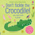 Usborne Books Don't Tickle the Crocodile!