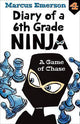 A Game of Chase: Diary of a 6th Grade Ninja Book 4