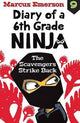 The Scavengers Strike Back: Diary of a 6th Grade Ninja Book 9