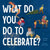 ABC Books Books What Do You Do to Celebrate?