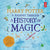 Bloomsbury Books Harry Potter - A Journey Through A History of Magic