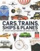 Cars, Trains, Ships And Planes~ A Visual Encyclopedia Of Every Vehicle