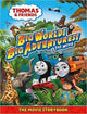Big World! Big Adventures! Thomas Movie Storybook