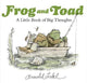 Frog and Toad: A Little Book of Big Thoughts