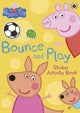 Peppa Pig: Bounce and Play: Sticker Activity Book