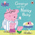 Ladybird Books Peppa Pig: George and the Noisy Baby