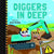 Lake Press Books.Active Tyre Tracks - Diggers in Deep