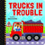 Lake Press Books Tyre Tracks -Trucks in Trouble