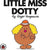 Little Miss Dotty V14: Mr Men and Little Miss