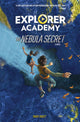 Explorer Academy (1) The Nebula Secret
