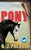 Penguin Books Pony : from the bestselling author of Wonder