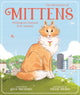 The Adventures of Mittens : Wellington's Famous Purr-sonality
