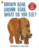 Brown Bear, Brown Bear, What Do You See? Paperback