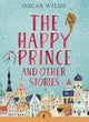 The Happy Prince & Other Stories