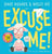 Excuse Me! WITH WHOOPEE CUSHION