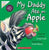 My Daddy Ate and apple