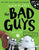 The Bad Guys: Episode 7: DO-YOU-THINK-HE-SAURUS?!