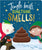 Scholastic Books Jingle Bells Something Smells!