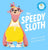 Scholastic Books The Speedy Sloth