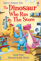 First Reading Level 3: Dinosaur Tales The Dinosaur Who Ran the Store