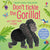Usborne Books Don't Tickle the Gorilla!