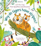 Lift-the-Flap First Questions & Answers: Why Do Tigers Have Stripes?